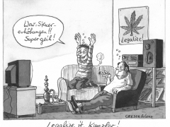 Legalize it, Kanzler!