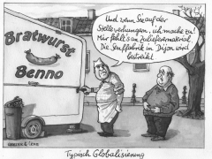 Globalisierung,Bratwurststandzulieferer streiken